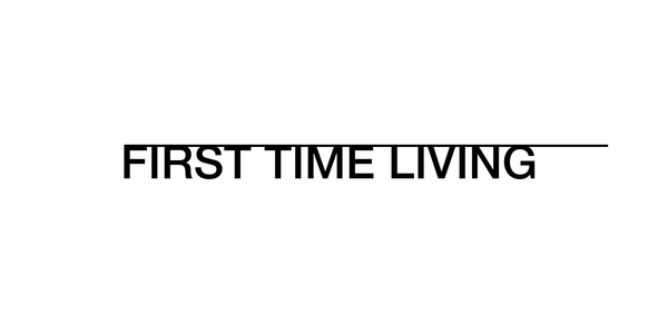 First Time Living 